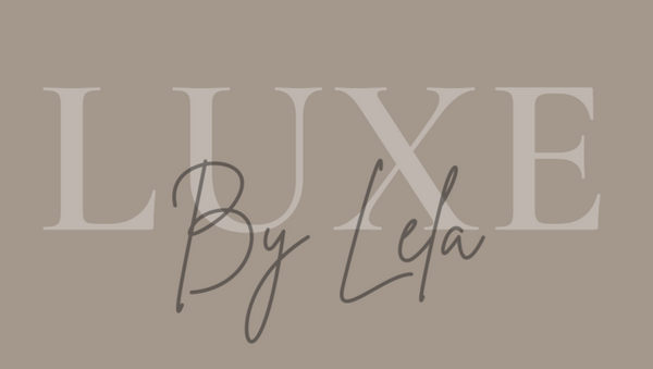 Luxe By Lela